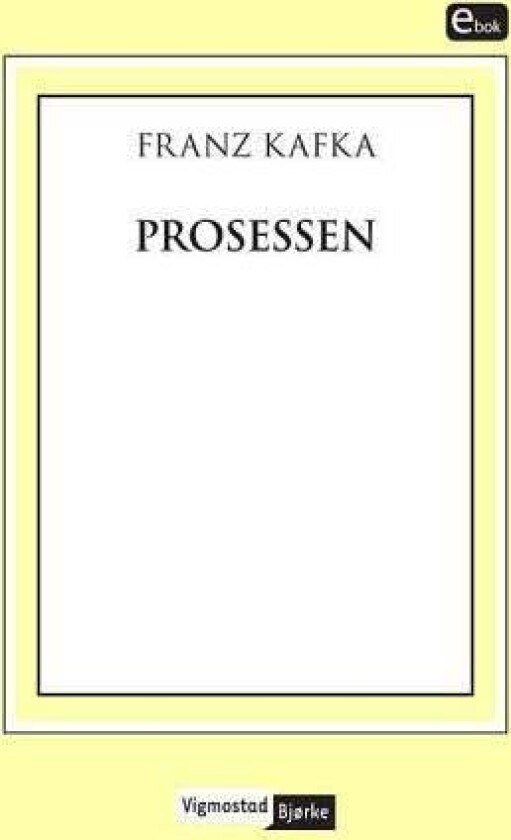 Prosessen av Franz Kafka