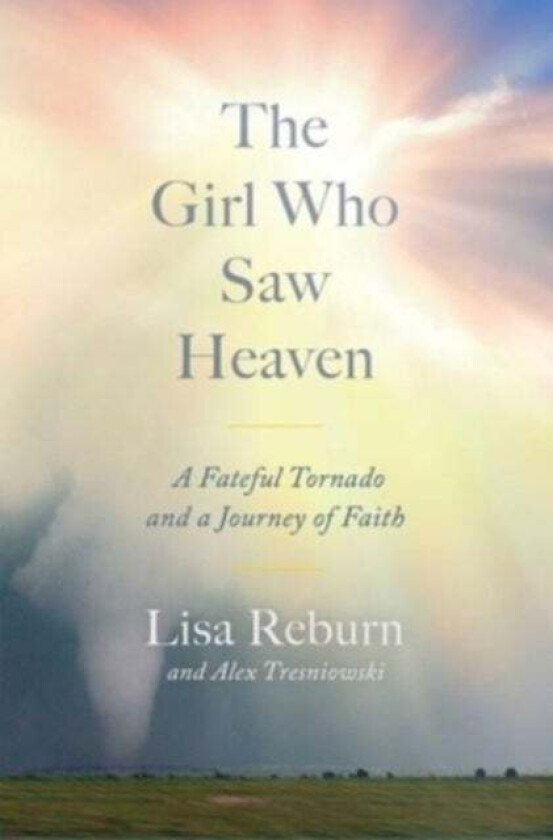 The Girl Who Saw Heaven av Lisa Reburn