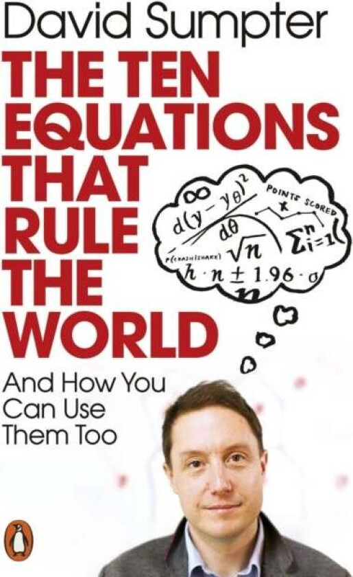 The Ten Equations that Rule the World av David Sumpter
