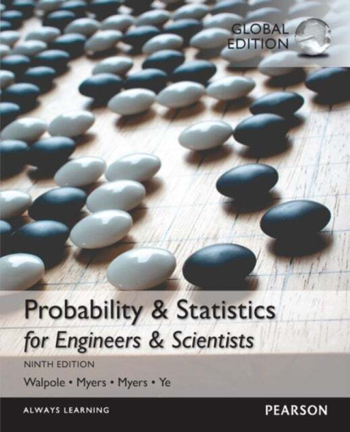 Probability & Statistics for Engineers & Scientists, Global Edition av Ronald Walpole, Raymond Myers, Sharon Myers, Keying Ye