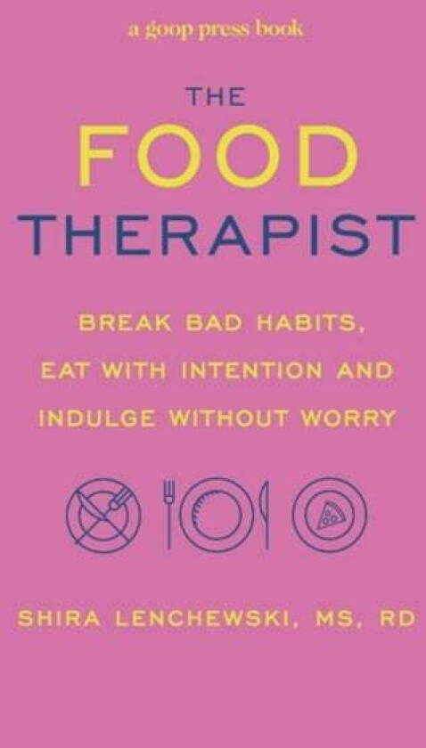 The Food Therapist av Shira Lenchewski