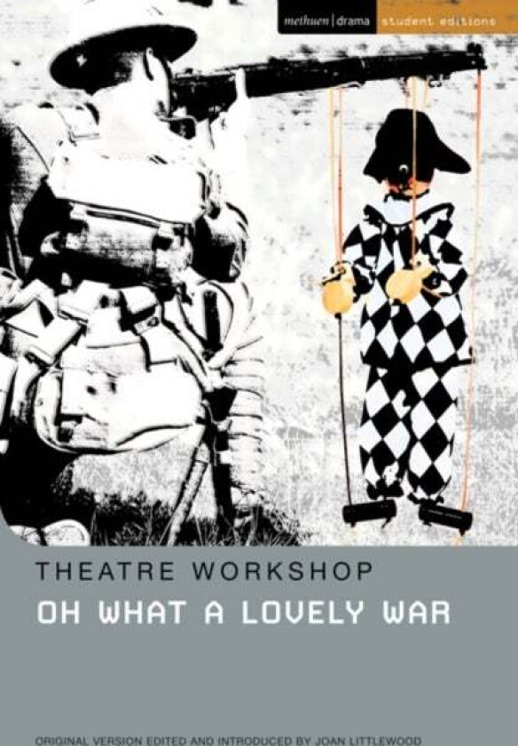 Oh What A Lovely War av Theatre Workshop