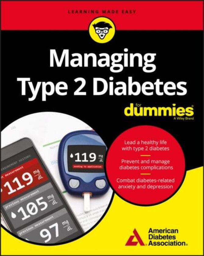 Managing Type 2 Diabetes For Dummies av American Diabetes Association