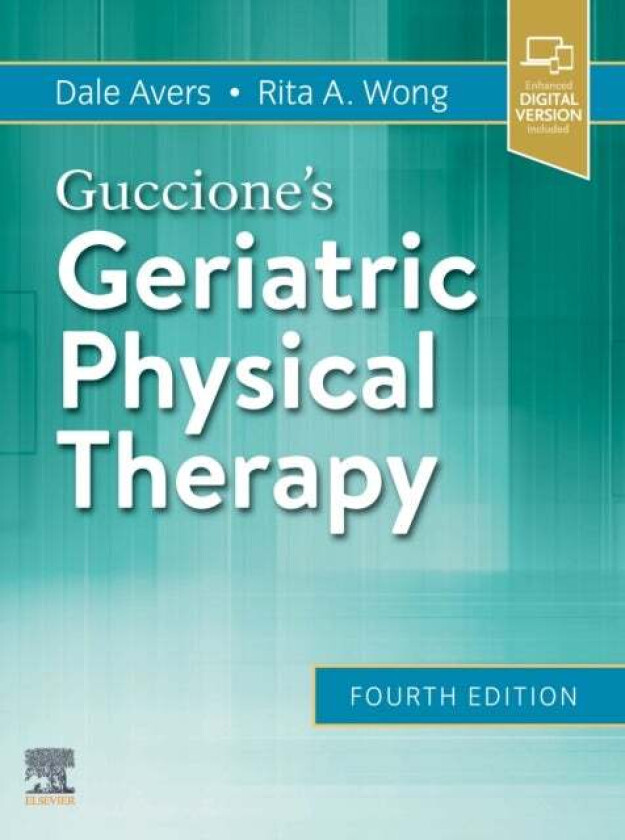 Guccione's Geriatric Physical Therapy av Dale (Professor Department of Physical Therapy Education College of Health Professions SUNY Upstate Medi