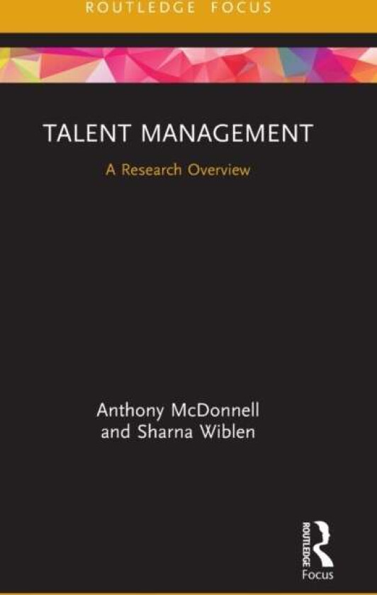 Talent Management av Anthony McDonnell, Sharna Wiblen