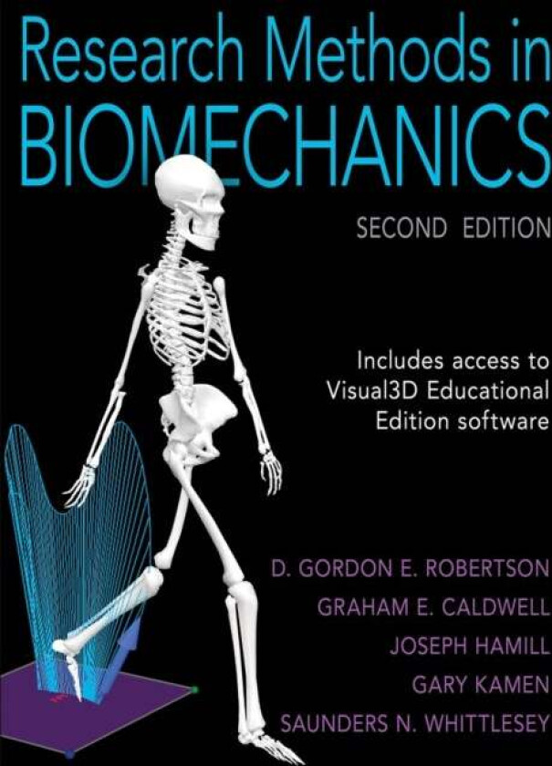 Research Methods in Biomechanics av D. Gordon E. Robertson, Graham E. Caldwell, Joseph Hamill, Gary Kamen, Saunders Whittlesey