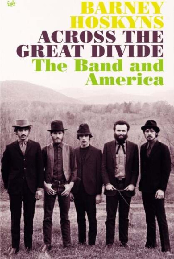 Across The Great Divide av Barney Hoskyns