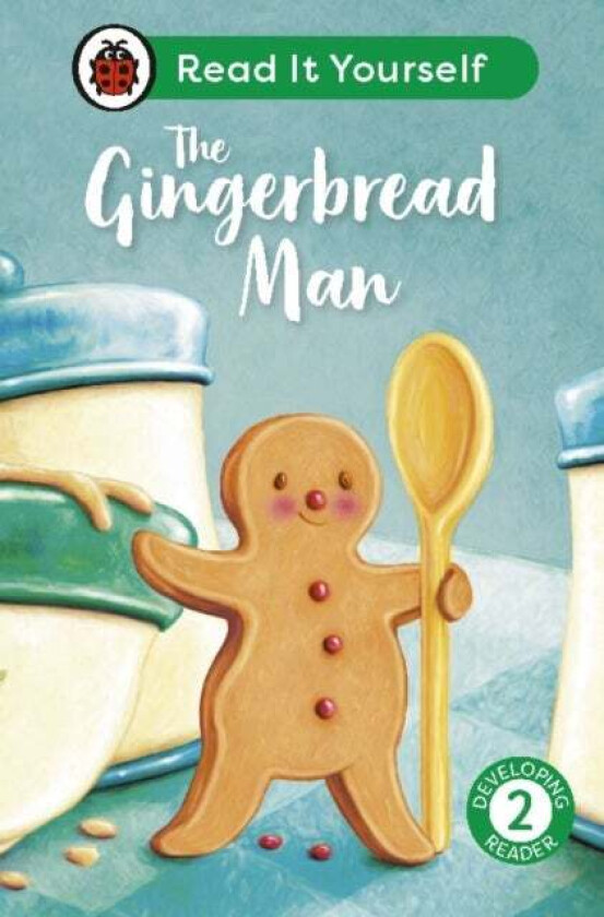 The Gingerbread Man: Read It Yourself - Level 2 Developing Reader Av Ladybird