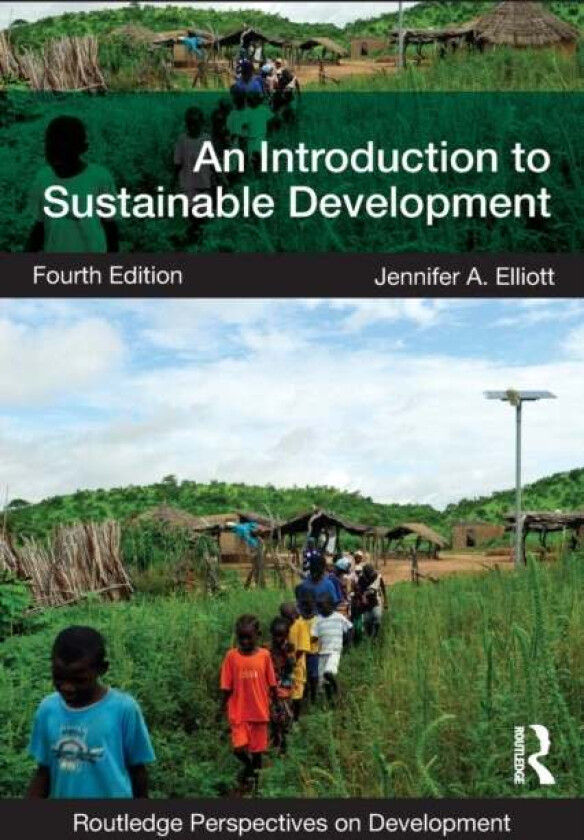 An Introduction to Sustainable Development av Jennifer Elliott