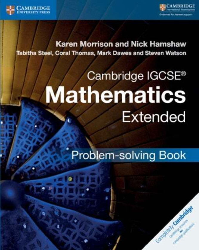 Cambridge IGCSE (R) Mathematics Extended Problem-solving Book av Karen Morrison, Nick Hamshaw, Tabitha Steel, Coral Thomas, Mark Dawes, Steven Watson