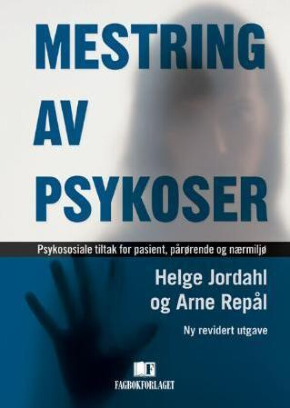 Mestring av psykoser av Helge Jordahl, Arne Repål