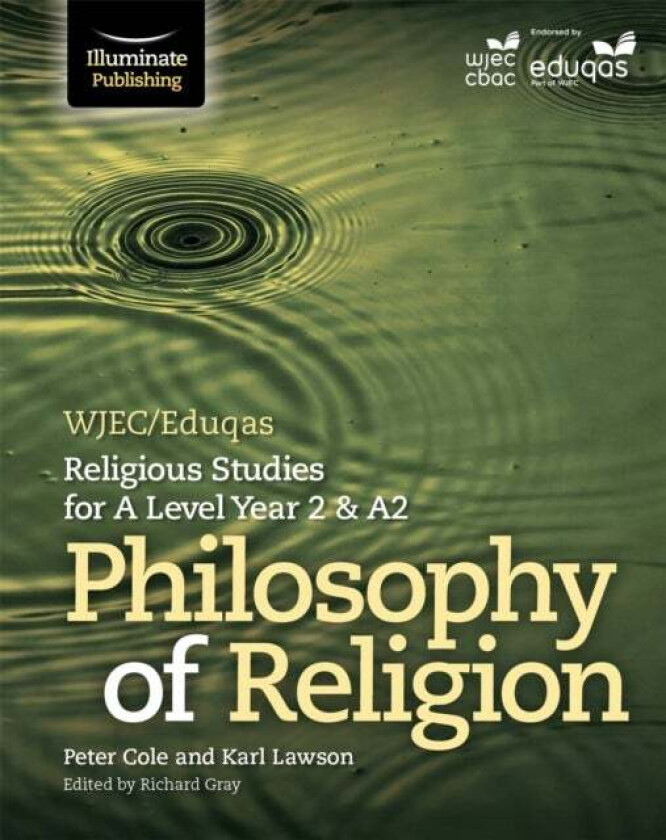WJEC/Eduqas Religious Studies for A Level Year 2 & A2 - Philosophy of Religion av Karl Lawson, Peter Cole