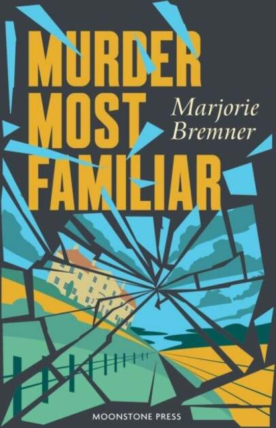 Murder Most Familiar av Marjorie Bremner