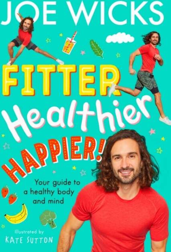 Fitter, Healthier, Happier! Av Joe Wicks