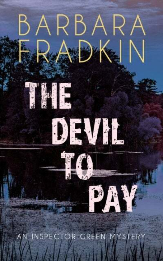 The Devil to Pay av Barbara Fradkin