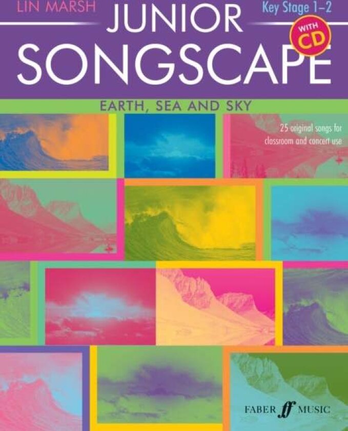 Junior Songscape: Earth, Sea And Sky (with CD)