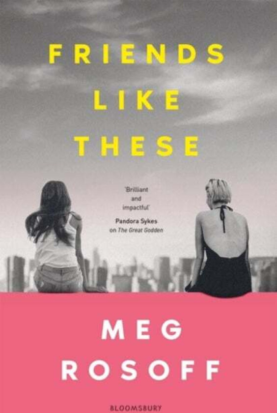 Friends Like These av Meg Rosoff