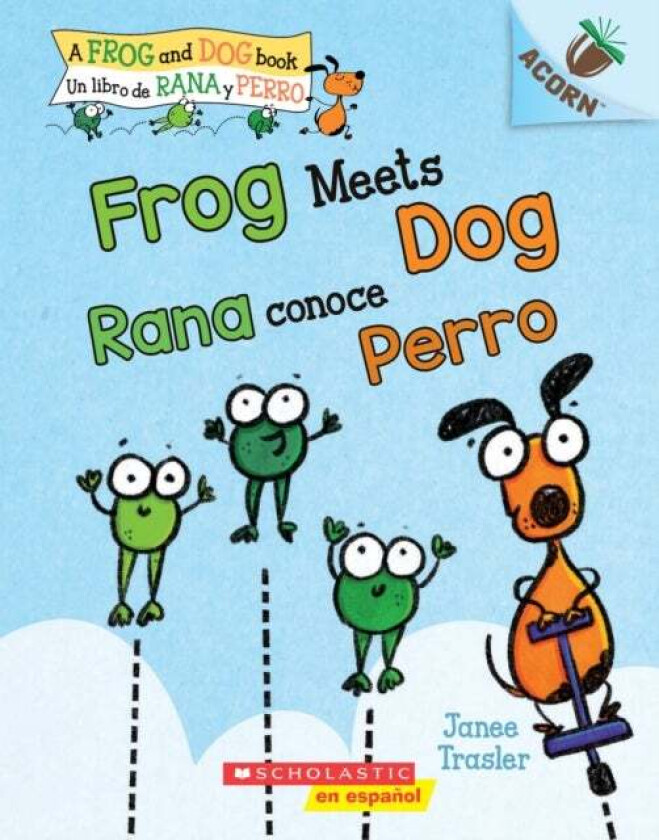 Frog Meets Dog / Rana conoce Perro (Bilingual) av Janee Trasler