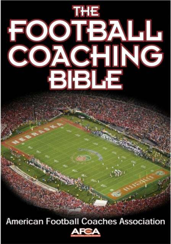 The Football Coaching Bible av American Football Coaches Association