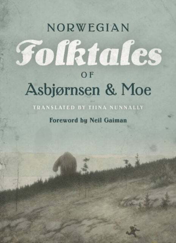 The Complete and Original Norwegian Folktales of Asbj¿rnsen and Moe av Peter Christen Asbjornsen, Jorgen Moe