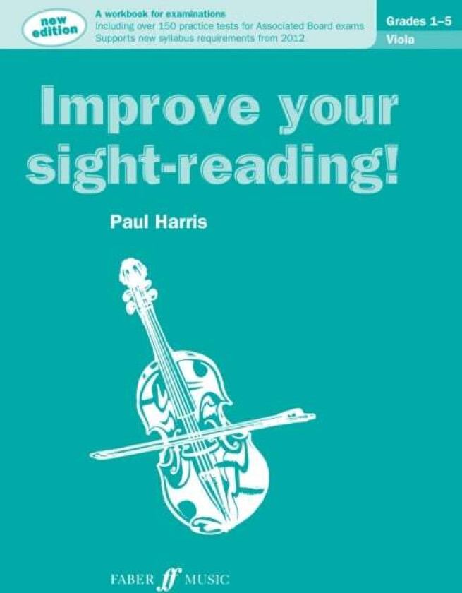 Improve your sight-reading! Viola Grades 1-5