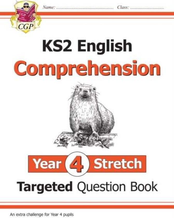 KS2 English Year 4 Stretch Reading Comprehension Targeted Question Book (+ Ans) av CGP Books