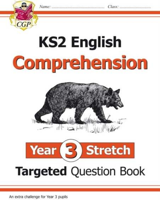 KS2 English Year 3 Stretch Reading Comprehension Targeted Question Book (+ Ans) av CGP Books