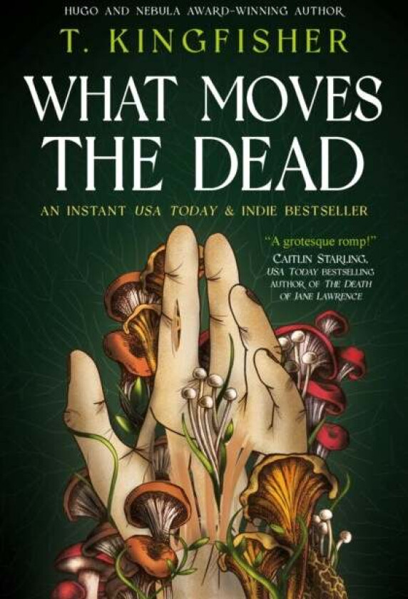 Sworn Soldier - What Moves The Dead av T. Kingfisher