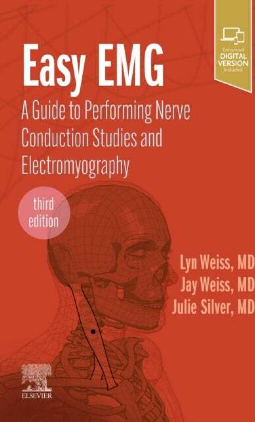 Easy EMG av Lyn D MD (Chairman and Director of Residency Training Professor of Clinical Physical Medicine and Rehabilitation Director of Electrodiagno