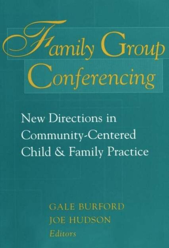 Family Group Conferencing av Gale Burford