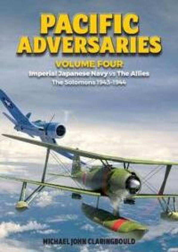 Pacific Adversaries - Volume Four av Michael Claringbould