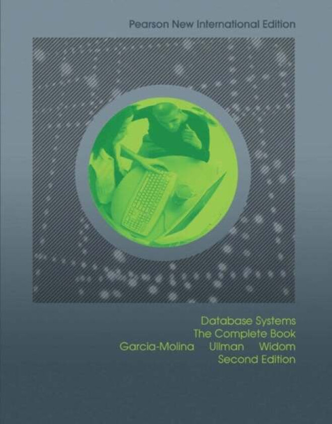 Database Systems: The Complete Book av Hector Garcia-Molina, Jeffrey Ullman, Jennifer Widom