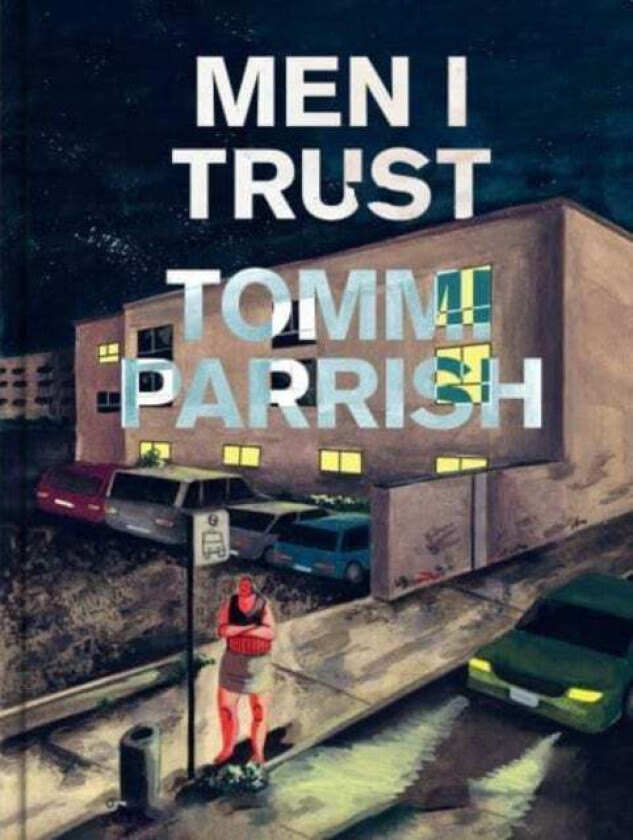 Men I Trust av Tommi Parrish