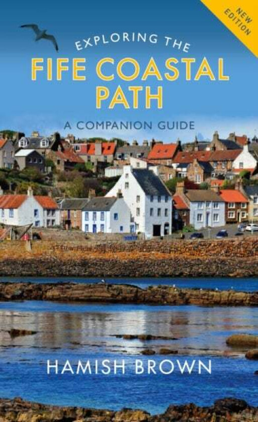 Exploring the Fife Coastal Path av Hamish Brown
