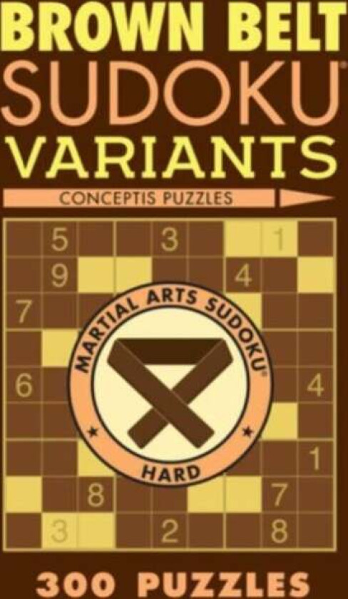 Brown Belt Sudoku Variants av Conceptis Puzzles