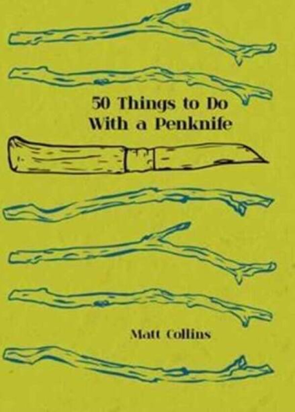 Fifty Things to Do with a Penknife av Matt Collins