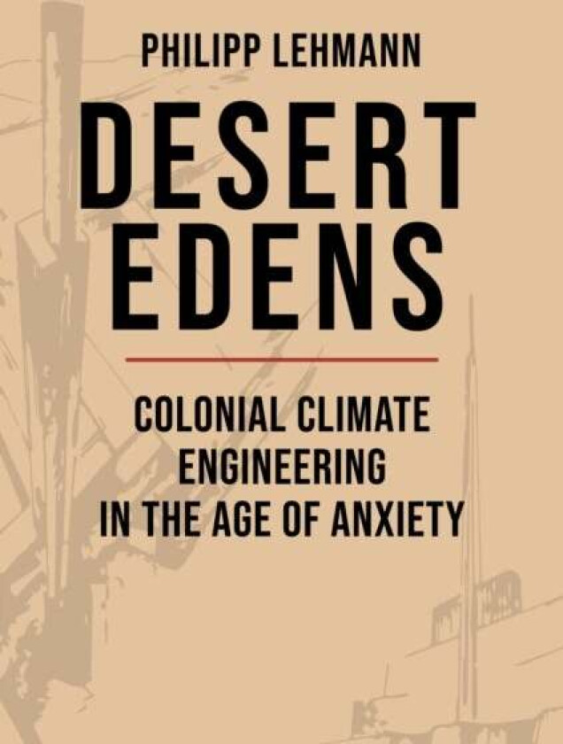 Desert Edens av Philipp Lehmann