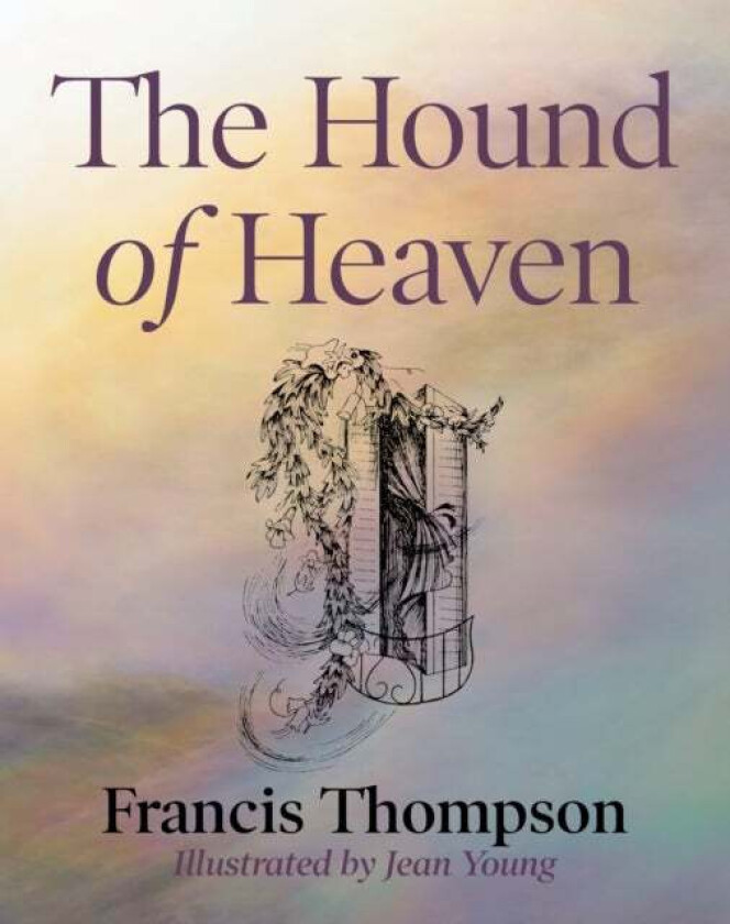 The Hound of Heaven av Francis Thompson