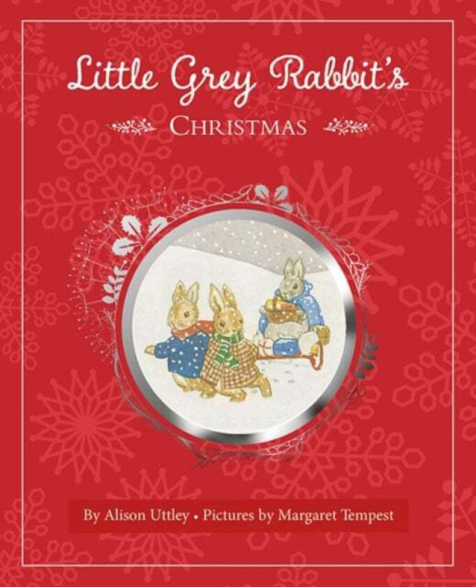 Little Grey Rabbit's Christmas av The Alison Uttley Literary Property Trust and the Trustees of the Estate of the Late Margaret Mary