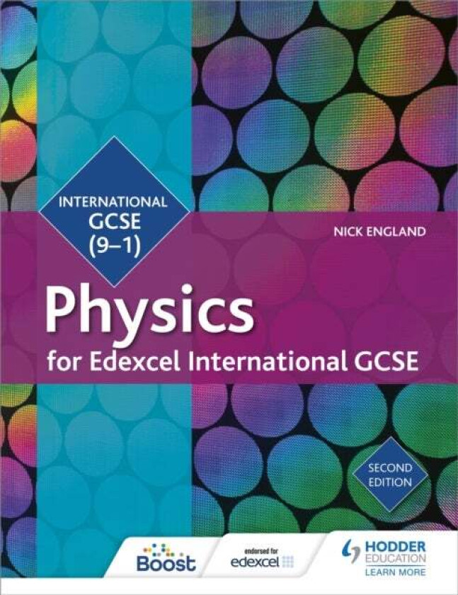 Edexcel International GCSE Physics Student Book Second Edition av Nick England