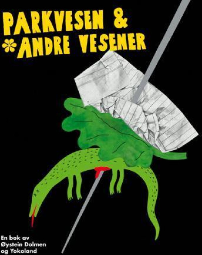 Parkvesen & andre vesener av Øystein Dolmen