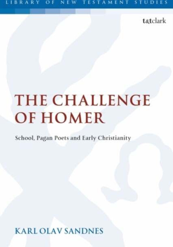 The Challenge of Homer av Prof. Karl Olav (MF Norwegian School of Theology Norway) Sandnes
