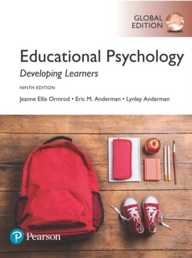 Educational Psychology: Developing Learners, Global Edition av Jeanne Ormrod, Eric Anderman, Lynley Anderman