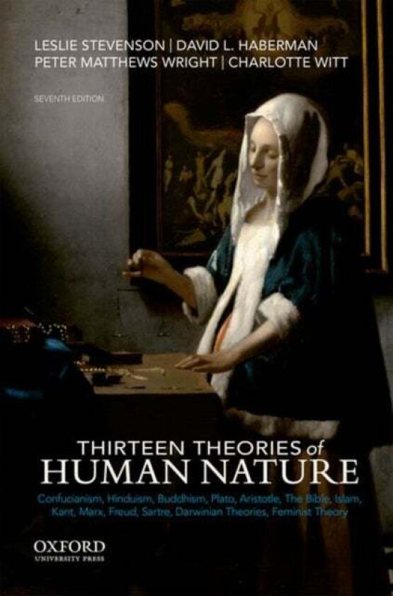 Thirteen Theories of Human Nature av Leslie (Honorary Reader in Philosophy Honorary Reader in Philosophy University of St. Andrews Scotland) Stevenson