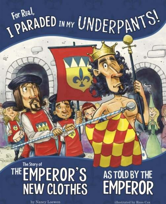 For Real, I Paraded in My Underpants! av Nancy Loewen
