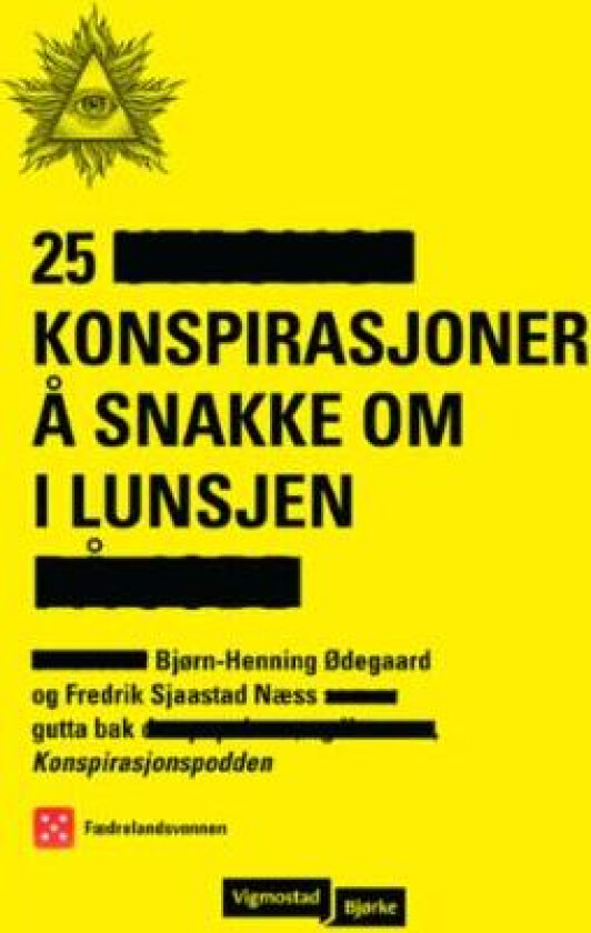 Bilde av 25 konspirasjoner å snakke om i lunsjen av Fredrik Sjaastad Næss, Bjørn-Henning Ødegaard