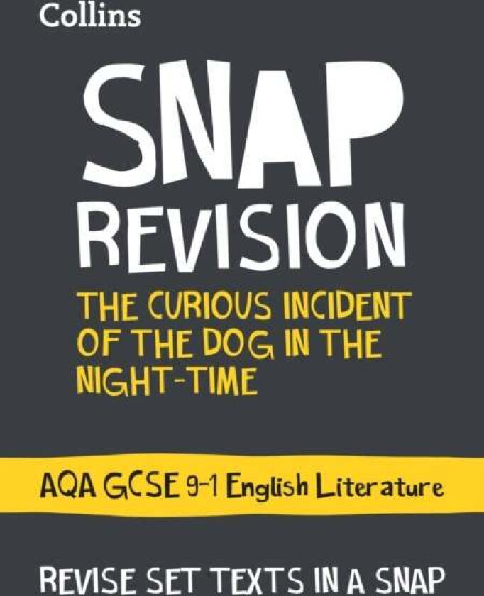 The Curious Incident of the Dog in the Night-time: AQA GCSE 9-1 English Literature Text Guide av Collins GCSE