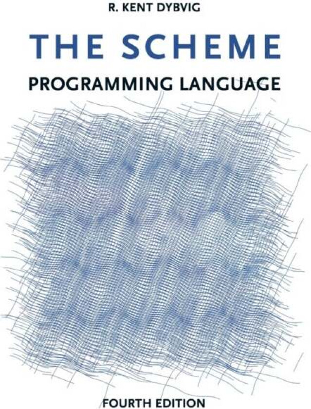 The Scheme Programming Language av R. Kent Dybvig