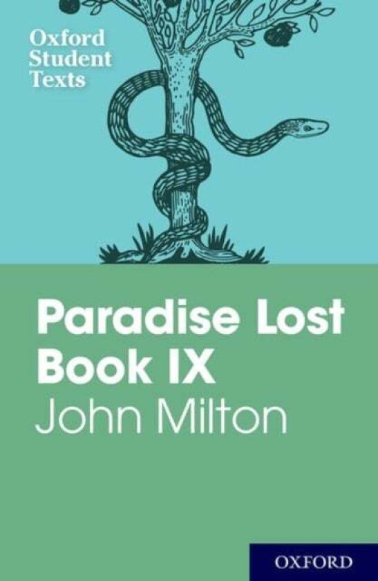 Oxford Student Texts: John Milton: Paradise Lost Book IX av John Milton