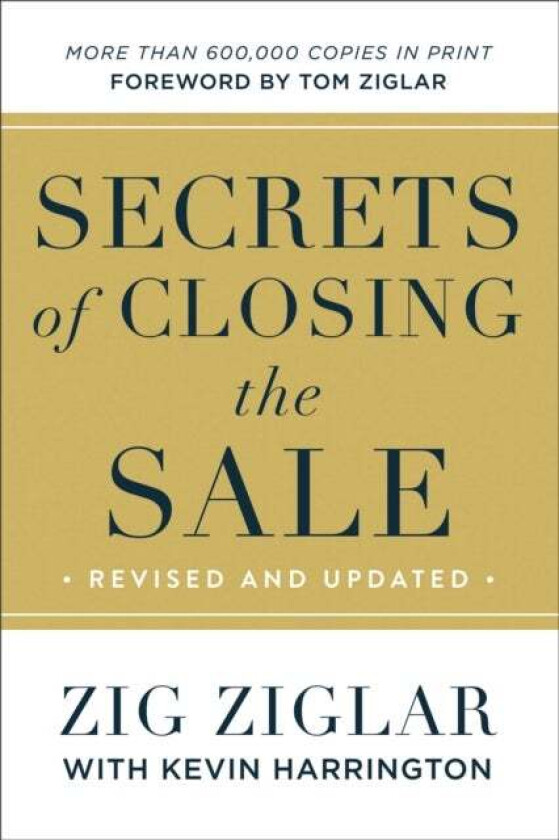 Secrets of Closing the Sale av Zig Ziglar, Kevin Harrington